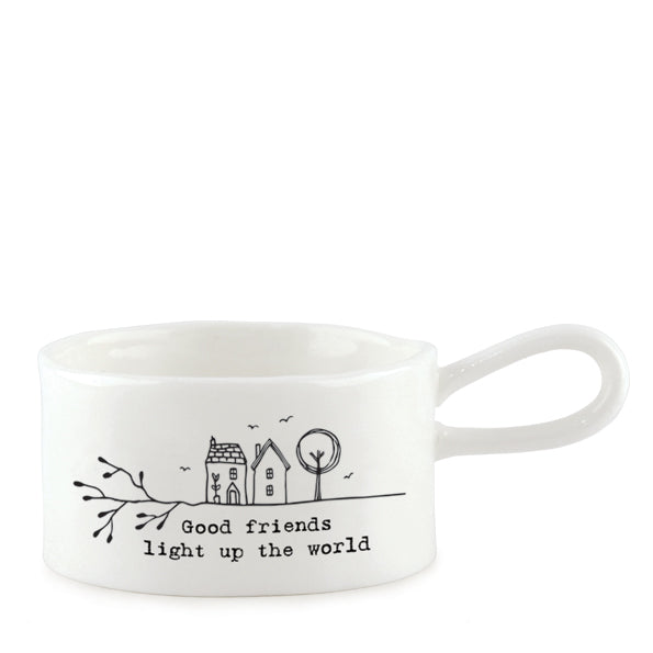 Porcelain Tea Light Holder - "Good friends"