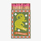 A Dopo Boxed Matches Crocodile