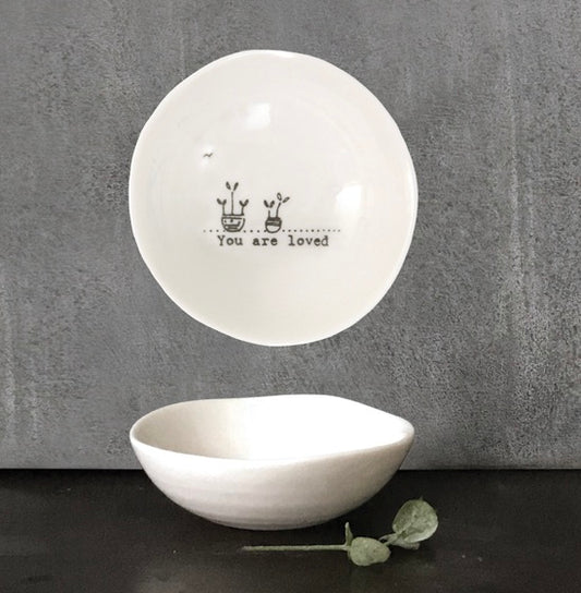 Small Wobbly Bowl - "You are loved"
